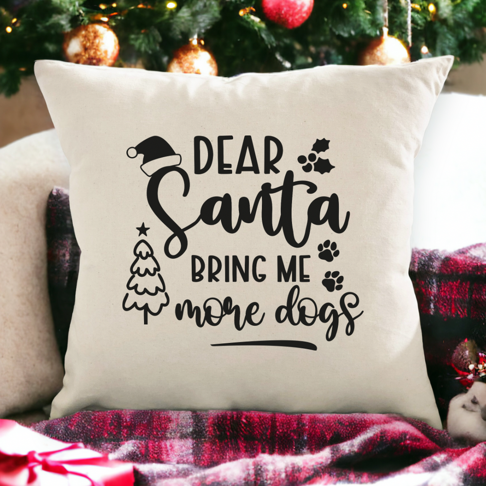 
                      
                        Santa Bring me more dogs- Pillow Cover
                      
                    