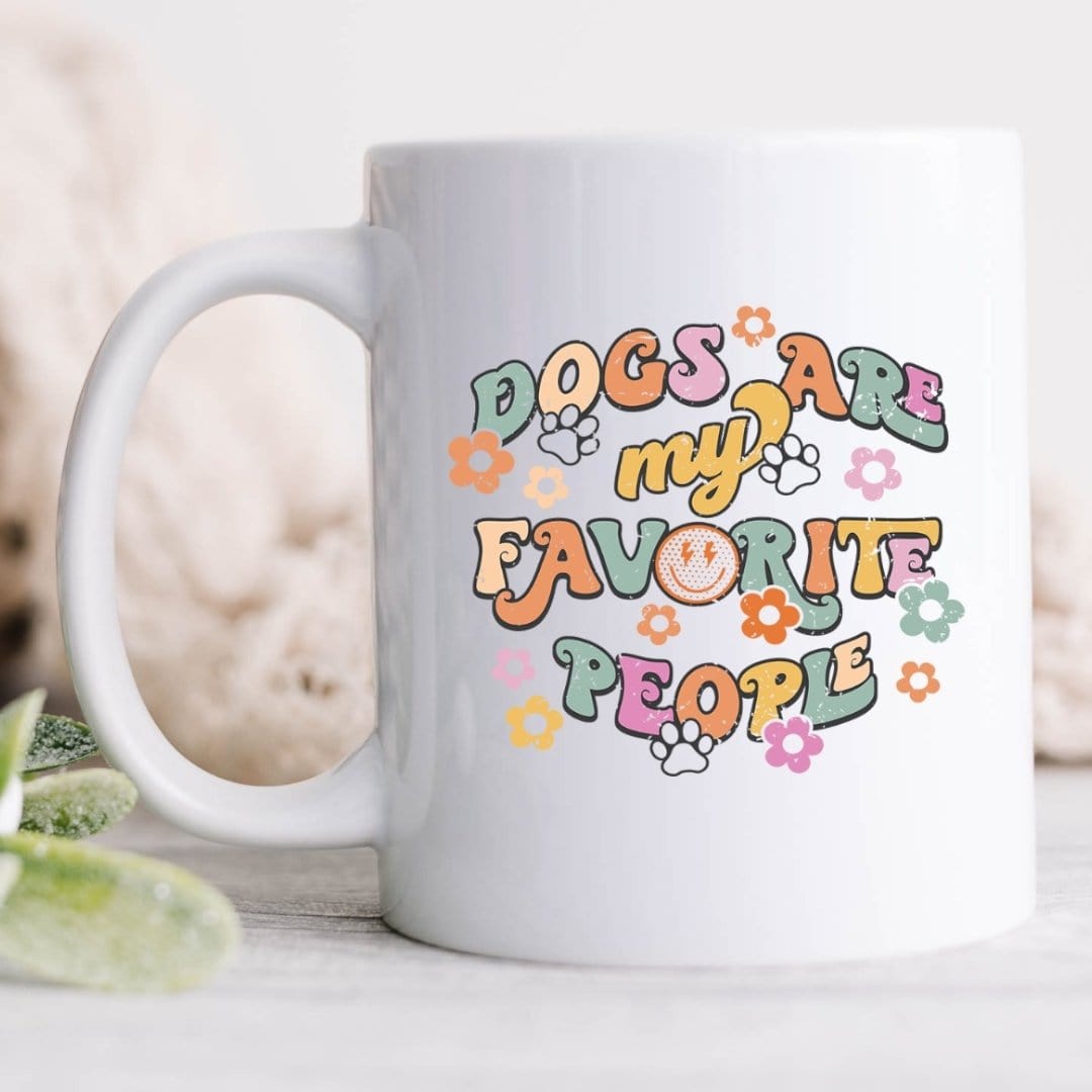 Wagging and Tagging LLC Drinkware White mug Dogs are my favorite people- Mug