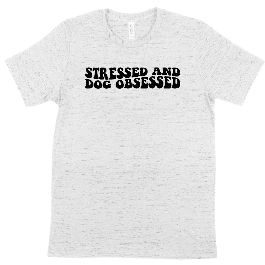 Wagging and Tagging LLC Shirts & Tops X-Small / White Marble Stressed and dog obsessed - Tee